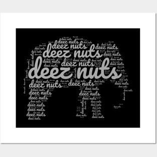 deez nuts Posters and Art